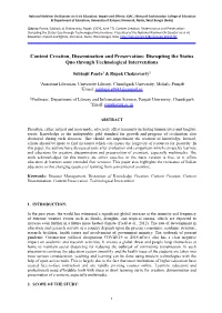 Content Creation, Dissemination and Preservation: Disrupting the Status Quo Through Technological Interventions