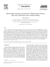 Differentiation Between Spin State, Electrostatic and Covalent Bonding