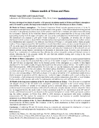 Climate Models of Triton and Pluto