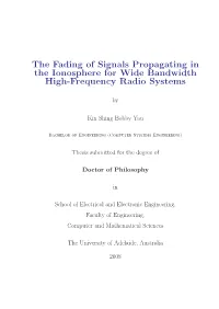 The Fading of Signals Propagating in the Ionosphere for Wide Bandwidth High-Frequency Radio Systems