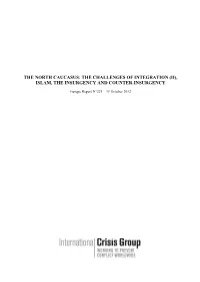 The North Caucasus: the Challenges of Integration (Ii), Islam, the Insurgency and Counter-Insurgency