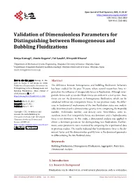 Validation of Dimensionless Parameters for Distinguishing Between Homogeneous and Bubbling Fluidizations