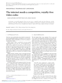 The Internet Needs a Competitive, Royalty-Free Video Codec James Bankoski, Matthew Frost and Adrian Grange