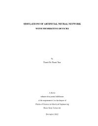 Simulations of Artificial Neural Network with Memristive Devices