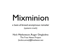 A Best-Of-Breed Anonymous Remailer Nick Mathewson, Roger Dingledine