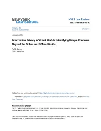 Information Privacy in Virtual Worlds: Identifying Unique Concerns Beyond the Online and Offlineorlds W