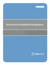 Best Practices for Building Virtual Appliances Vmware White Paper