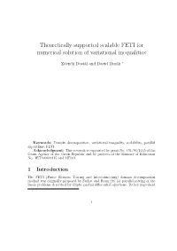 Theoretically Supported Scalable FETI for Numerical Solution of Variational Inequalities