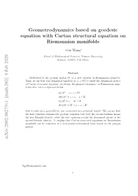 9 Feb 2020 Geometrodynamics Based on Geodesic Equation with Cartan
