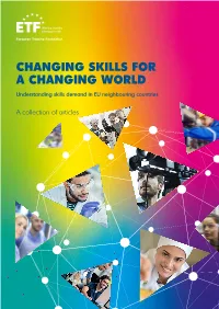 CHANGING SKILLS for a CHANGING WORLD Understanding Skills Demand in EU Neighbouring Countries