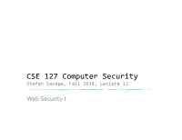 CSE 127 Computer Security Stefan Savage, Fall 2018, Lecture 13