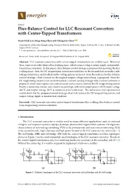 Flux-Balance Control for LLC Resonant Converters with Center-Tapped Transformers