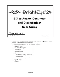 Brighteye 24 SDI to Analog Converter and Disembedder