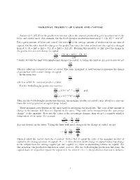MARGINAL PRODUCT of LABOR and CAPITAL Assume Q = F(L, K) Is the Production Function Where the Amount Produced Is Given As a Func