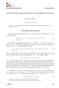 ON SOME INEQUALITIES EQUIVALENT to the WRIGHT-CONVEXITY 451 and ( + )+ ( − ) − ( ) 2 ( ) = F X H F X H 2 F X