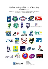 Update on Digital Piracy of Sporting Events 2011 SUBMITTED in CALL for EVIDENCE to INDEPENDENT REVIEW of INTELLECTUAL PROPERTY and GROWTH