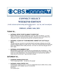 CONNECT SELECT WEEKEND EDITION a Wide Selection of Interesting and Trending Stories – Rip ‘Em, Read ‘Em and Post ‘Em! FRIDAY, APRIL 16Th, 2021