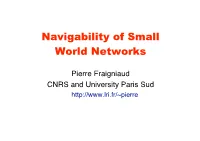 Navigability of Small World Networks