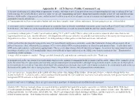 Appendix B - ACS Survey Public Comment Log a Big Part of Policing Is Deciding What Is Appropriate to Police and What Is Not