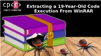 Extracting a 19-Year-Old Code Execution from Winrar Introduction | Who Am I?