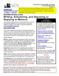 MOTIONS in CIVIL CASES Writing, Scheduling, and Opposing Or Replying to Motions Guides for Particular Motions This Guide Includes Instructions and Sample Forms