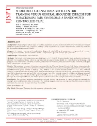 SHOULDER EXTERNAL ROTATOR ECCENTRIC TRAINING VERSUS GENERAL SHOULDER EXERCISE for SUBACROMIAL PAIN SYNDROME: a RANDOMIZED CONTROLLED TRIAL IJSPT Eric J