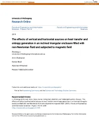 The Effects of Vertical and Horizontal Sources on Heat Transfer