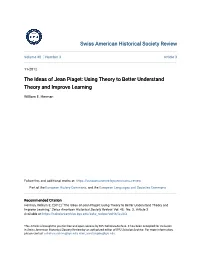 The Ideas of Jean Piaget: Using Theory to Better Understand Theory and Improve Learning