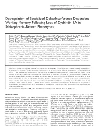 Dysregulation of Specialized Delay/Interference-Dependent Working Memory Following Loss of Dysbindin-1A in Schizophrenia-Related Phenotypes
