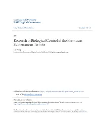 Research in Biological Control of the Formosan Subterranean Termite Cai Wang Louisiana State University and Agricultural and Mechanical College, Howangcai@Gmail.Com