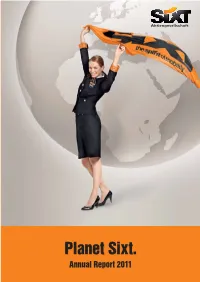 Planet Sixt. Annual Report 2011 the SIXT-GROUP in FIGURES
