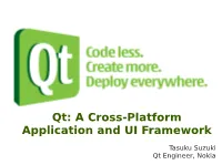 Qt: a Cross-Platform Application and UI Framework