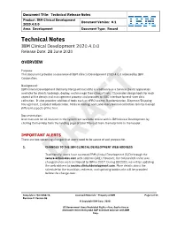 Release Notes Product: IBM Clinical Development Document Version: 0.1 2020.4.0.0 Area: Development Document Type: Record