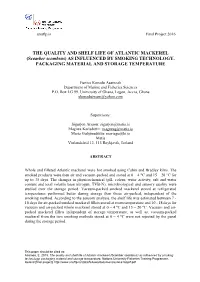 THE QUALITY and SHELF LIFE of ATLANTIC MACKEREL (Scomber Scombrus) AS INFLUENCED by SMOKING TECHNOLOGY, PACKAGING MATERIAL and STORAGE TEMPERATURE