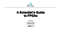 A Scientist's Guide to Fpgas Ascientistsguidetofpgas