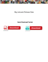 Big Lebowski Release Date