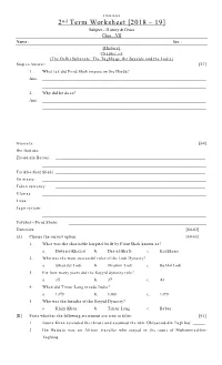 2Nd Term Worksheet [2018 – 19] Subject – History & Civics Class – VII Name : Sec