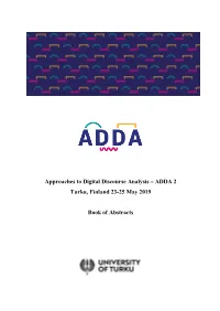 Approaches to Digital Discourse Analysis – ADDA 2 Turku, Finland 23-25 May 2019