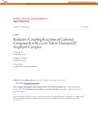Reductive Coupling Reactions of Carbonyl Compounds with a Low-Valent Titanium(II) Porphyrin Complex Guodong Du Iowa State University