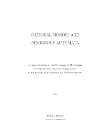Rational Monoid and Semigroup Automata