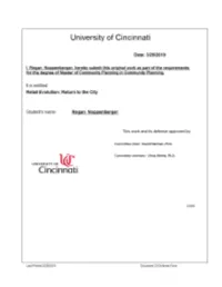 Retail Evolution: Return to the City" a Thesis Submitted to The