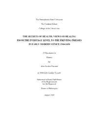 The Secrets of Health; Views on Healing from the Everyday Level to the Printing Presses in Early Modern Venice 1500-1650