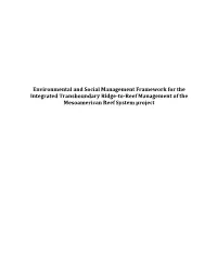 Environmental and Social Management Framework for the Integrated Transboundary Ridge-To-Reef Management of the Mesoamerican Reef System Project