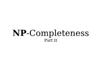 NP-Completeness Part II