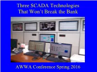 Three SCADA Technologies That Won't Break the Bank