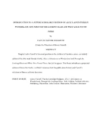 Introduction to a Future Scholarly Edition of Alice's Adventures in Wonderland and Through the Looking-Glass and What Alice Fo