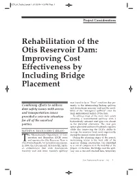 Rehabilitation of the Otis Reservoir Dam: Improving Cost Effectiveness by Including Bridge Placement