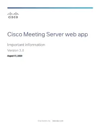 Cisco Meeting Server Web App 3.0 Important Information