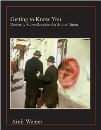 Getting to Know You. the Soviet Surveillance System, 1939-1957