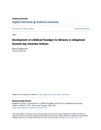 Development of a Biblical Paradigm for Ministry to Unbaptized Seventh-Day Adventist Children